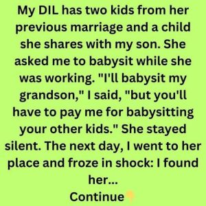 I Refused to Be a Free Babysitter for My DIL’s Kids I Refused to Be a Free Babysitter for My DIL’s Kids