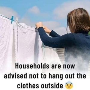 Why is it not recommended to hang out the clothes outside? Why is it not recommended to hang out the clothes outside?